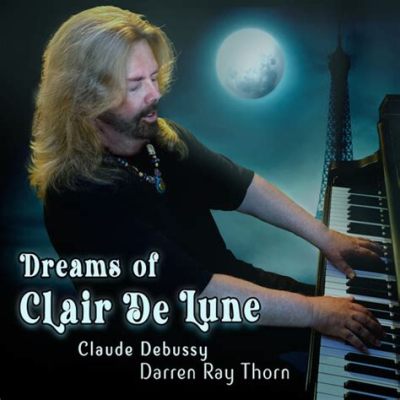  Clair de Lune - ดื่มด่ำความฝันในยามค่ำคืนด้วยเมโลดีที่ไพเราะและลีลาอันสงัด